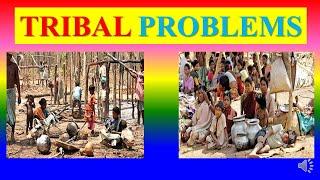 TRIBAL PROBLEMS  - Sociology