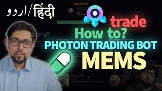 Photon Trading Bot beginner Tutorial | How to trade solana memes?