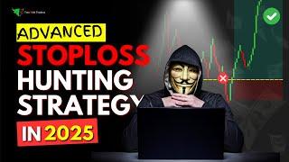 Advanced STOPLOSS Hunting Trading Strategy In 2025 | SL Hunting Strategy Explained In HINDI 