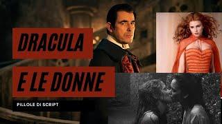 DRACULA E LE DONNE - Pillole di Script