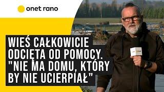 Wieś Żelazno całkowicie odcięta od pomocy. “Nadal nie dojechały tutaj służby”