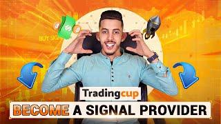 TRADINGCUP I BECOME A SIGNAL PROVIDER I EXPERIENCE THE POWER OF COPY TRADING