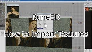 RuneED: How to import Textures [Tutorial]