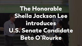 The Honorable Sheila Jackson Lee: Beto O'Rourke is a Good Man