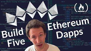 Build 5 Dapps on the Ethereum Blockchain - Beginner Tutorial