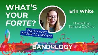 From Music Major to Lawyer - Erin White's Experience! What's Your Forte - Season 5