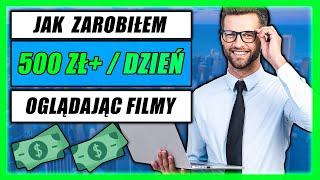 JAK ZARABIAĆ NA OGLĄDANIU FILMÓW? PIENIĄDZE PRZEZ INTERNET – ZARABIANIE W MŁODYM WIEKU NA YOUTUBE 