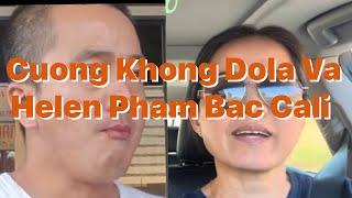 Cường Không Dola Và Helen Phẩm Bác Cali