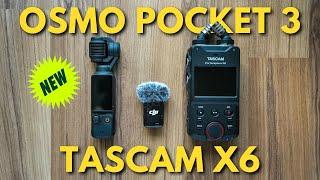 How To Use TASCAM X6 & DJI Osmo Pocket 3!  All You NEED For Light Travel?