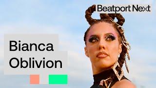 Beatport NEXT Stories 2024: Bianca Oblivion | ‪@beatport‬