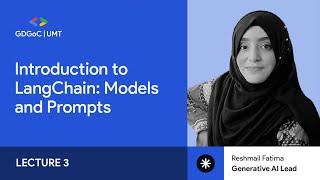 Introduction to LangChain: Models and Prompts | Lecture 3 | GDGoC UMT
