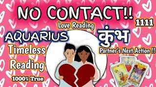 ️ AQUARIUS ️ कुंभ | NO CONTACT | क्या आपके पार्टनर को आपकी याद आती है ?? | LOVE READING |