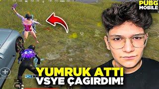 YUMRUK ATTAN RAKİBİ VSYE ÇAGIRDIM!! - PUBG MOBİLE