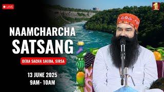 13 June 2025 | Live Naamcharcha Satsang | Dera Sacha Sauda | Sirsa