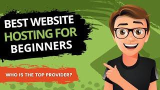 The Best Website Hosting for Beginners (2024)