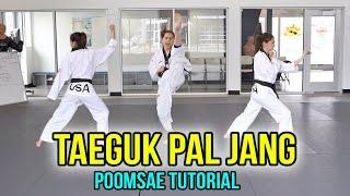 POOMSAE TAEGUK PAL JANG TUTORIAL | Samery Moras Taekwondo