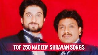 Top 250 Nadeem Shravan Songs (1990-2008)