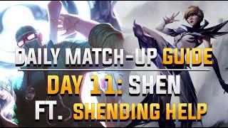 DAILY CAMILLE MATCH-UP GUIDE. DAY 11: Shen ft. (SHENDING HELP).