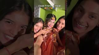 College Friends Ki Haldi #wedding #minivlog #vlog #shortsviral #shorts #weddingseason