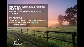 Inspirational Meditation talk with Sandy Anderson on 4-25-2021