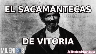 Milenio 3 - El Sacamantecas de Vitoria