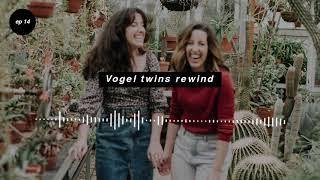 Vogel Twins Rewind