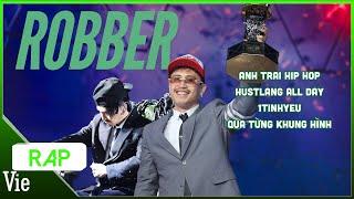 PLAYLIST ROBBER, replay top bản hit cưc cháy của quán quân Rap Việt 2024