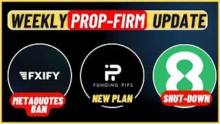 Weekly PROP FIRM  Updates: Top Payouts, Launches & Closures