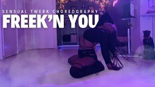 Freek’n You | Sensual Twerk Choreography by Foxy Roxy