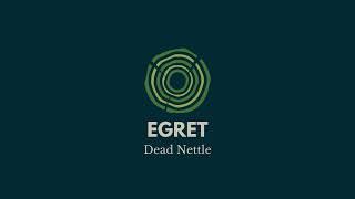 "Egret" - Dead Nettle | Tone Tree Music