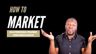 How to market yourself as a personal trainer   Joel Levia