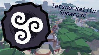 Tetsuo Kaijin Showcase / Shindo Life