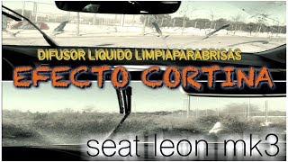 DIFUSOR LIQUIDO LIMPIAPARABRISAS CON EFECTO CORTINA EN SEAT LEON MK3