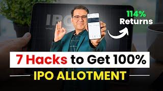 7 Hacks to Get 100% IPO ALLOTMENT | IPO Investing Hacks | Sanjay Kathuria Hindi