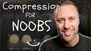 Compression For Noobs | Beginner Guide