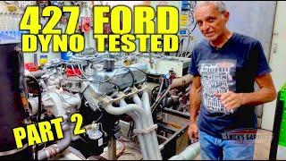 427 Ford on the DYNO part 2 - Shelby Cobra engine tested