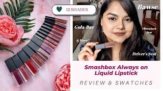 @SmashboxCosmetics Always On Liquid Lipstick Swatches and Review | 12 Shades Full & Mini | Ritzstar