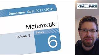 Matematik åk 6. Nationellt prov VT 2018. Del B - utan miniräknare