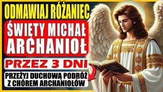 RÓŻANIEC ŚWIĘTEGO MICHAŁA ARCHANIOŁA – PODRÓŻ Z CHÓREM ANIOŁÓW 