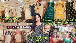 Durga Puja Shopping 2024/Asansol Market Durga Puja Collection2024/New Kajal Dresses Puja Collection