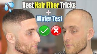 7 Easy Tricks to make Hair Fibers look NATURAL + Water Test