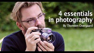 The Four Essentials of Photography in 20 minutes with Leica Photographer Thorsten Overgaard