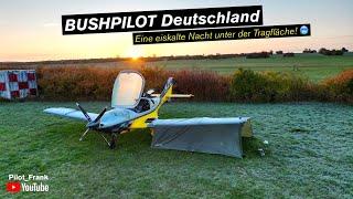 Bushpilot Deutschland, eine eiskalte Nacht unter der Tragfläche 