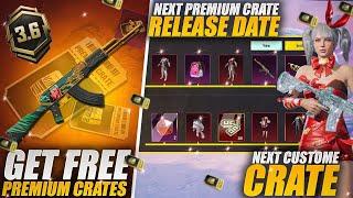 Get Free Premium Crates | Next Premium Crate? Or Custom Crate? | 3.6 Custom Crate Leaks | Pubgm\Bgmi