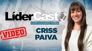 LíderCast 328 - Criss Paiva