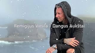 Remigijus Viršila  - Dangus Aukštai