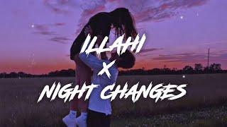 ILLAHI × NIGHT CHANGES (lyrics) - [Mega Mashup] | Gravero | Full Version | happy-or-sad