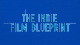 The Indie Film Blueprint - Trailer