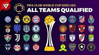  FIFA CLUB WORLD CUP 2025: ALL TEAMS QUALIFIED