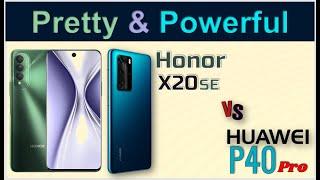 Honor X20 SE vs Huawei P40 Pro || ProzTech